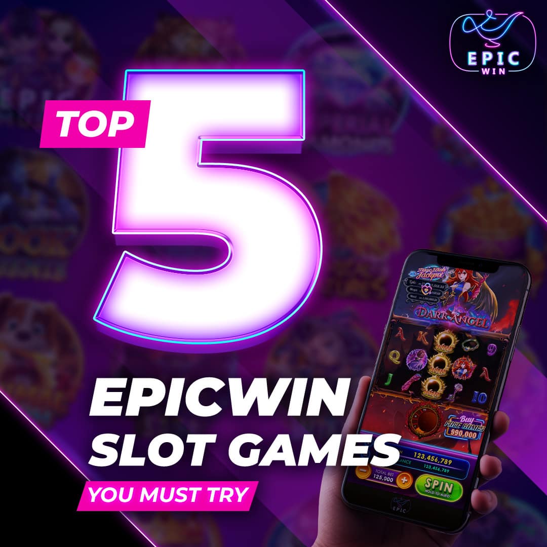 top 5 epicwin slot provider games you must try